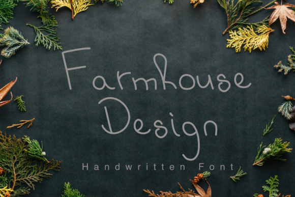 Farmhouse Design: A Handwritten Typeface for Romantic Campaigns